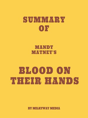 cover image of Summary of Mandy Matney's Blood on Their Hands